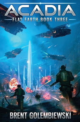 Acadia : Flat Earth Book Three            Book Cover