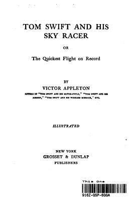 Thom Swift and His Sky Racer 1519451989 Book Cover