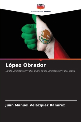 López Obrador [French] 6207544862 Book Cover