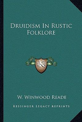 Druidism In Rustic Folklore 1162895861 Book Cover