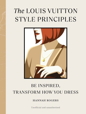 The Louis Vuitton Style Principles /anglais 1529930596 Book Cover