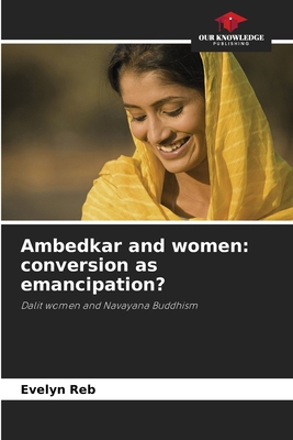 Ambedkar and women: conversion as emancipation? 6209238467 Book Cover
