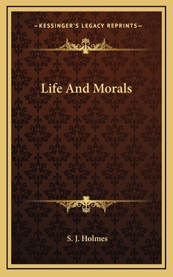 Life and Morals 1164491482 Book Cover