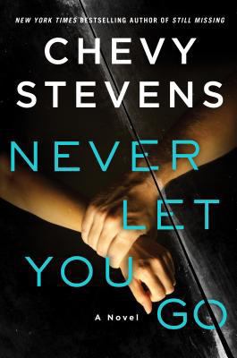 Never Let You Go 1250137179 Book Cover