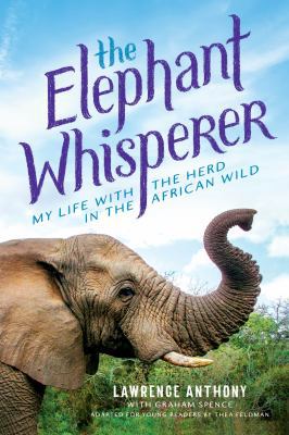 The Elephant Whisperer (Young Readers Adaptatio... 1627793100 Book Cover