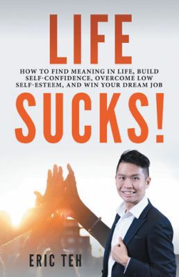 Life Sucks! 154374253X Book Cover
