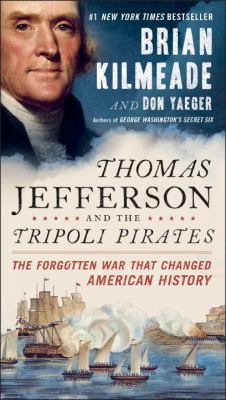 Thomas Jefferson and the Tripoli Pirates: The F... 0143131834 Book Cover