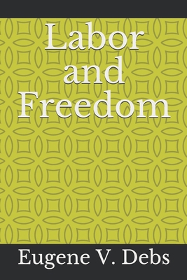 Labor and Freedom 1675714517 Book Cover