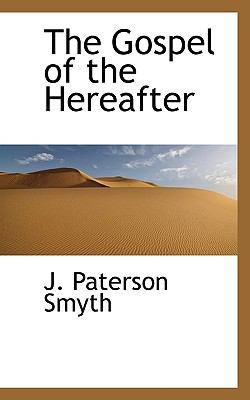 The Gospel of the Hereafter 1113741090 Book Cover