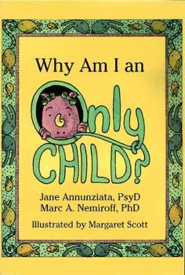 Why Am I an Only Child? 1557985065 Book Cover