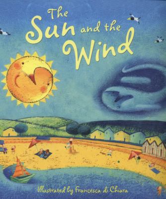 The Sun and the Wind 1409583198 Book Cover