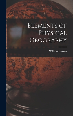 Elements of Physical Geography 1017508801 Book Cover