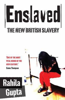 Enslaved: The New British Slavery 1846270669 Book Cover