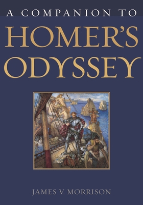 A Companion to Homer's Odyssey 0313318549 Book Cover