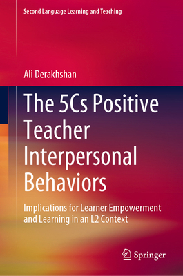 The 5cs Positive Teacher Interpersonal Behavior... 3031165276 Book Cover