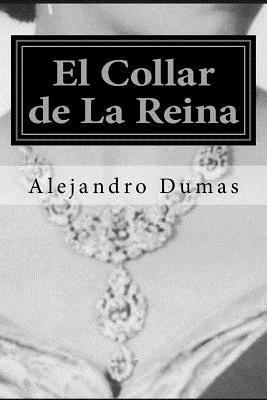 El Collar de La Reina (Spanish Edition) (Specia... [Spanish] 1535184892 Book Cover