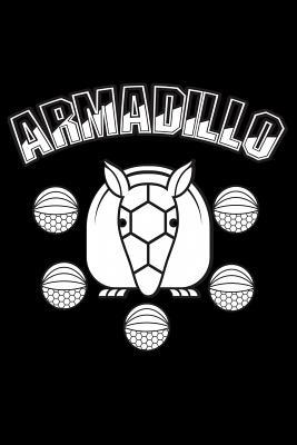 Armadillo: 6x9 120 pages dot grid Your personal... 1075758998 Book Cover