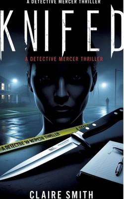 Knifed: A Detective Mercer Thriller 3384557247 Book Cover
