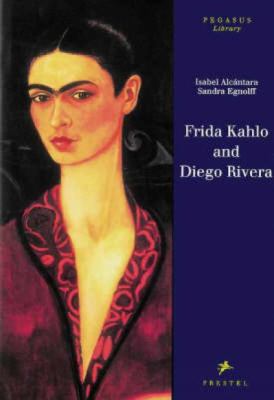 Frida Kahlo and Diego Rivera 3791321641 Book Cover