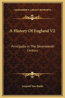 A History Of England V2: Principally In The Sev... 116936215X Book Cover