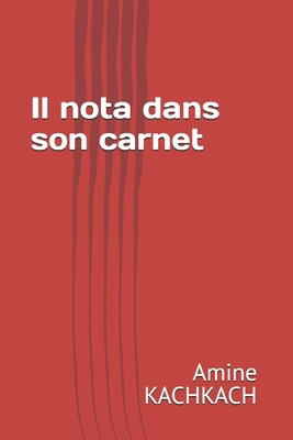 Il nota dans son carnet [French] B0F8QRBZ52 Book Cover