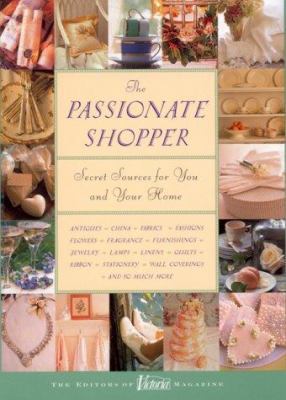 The Passionate Shopper: Finding Beautiful Thing... 0688167373 Book Cover