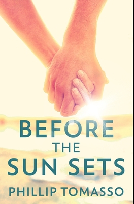 Before The Sun Sets: Premium Hardcover Edition 1034211595 Book Cover