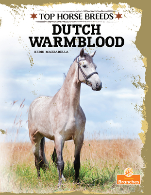Dutch Warmblood 1039809960 Book Cover