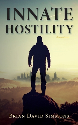 Innate Hostility Remastered B0B4GNDQ58 Book Cover