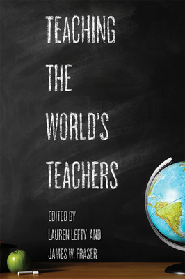 Teaching the World's Teachers 1421438291 Book Cover