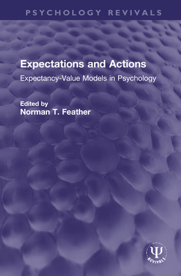 Expectations and Actions: Expectancy-Value Mode... 0367714337 Book Cover
