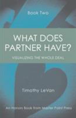 What Does Partner Have Book Two: Visualizing th... 1771401761 Book Cover