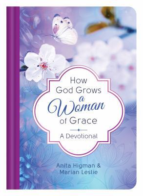 How God Grows a Woman of Grace 1683227824 Book Cover