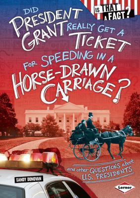 Did President Grant Really Get a Ticket for Spe... B00A2PDSC0 Book Cover