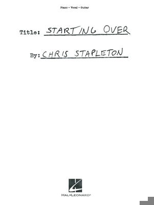 Chris Stapleton - Starting Over: Piano/Vocal/Gu... 1705131123 Book Cover