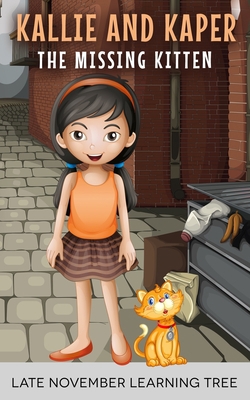 Kallie and Kaper: The Missing Kitten 1735280070 Book Cover