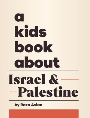 A Kids Book About Israel & Palestine B0CXJJNNM1 Book Cover