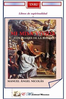 Mi Misa Vivida [Spanish] 0359043615 Book Cover