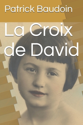 La Croix de David [French] B08VF8YCHY Book Cover