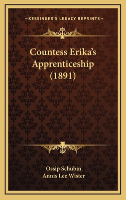 Countess Erika's Apprenticeship (1891) 1166539687 Book Cover
