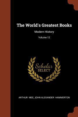 The World's Greatest Books: Modern History; Vol... 1374977020 Book Cover