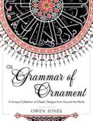 The Grammar of Ornament: All 100 Color Plates f... 1626540616 Book Cover
