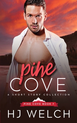 Pine Cove: The Short Story Collection 1838124047 Book Cover