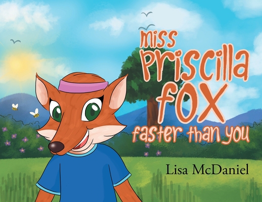 Miss Priscilla Fox Faster Than You 1645845052 Book Cover