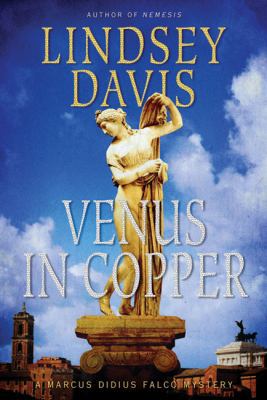 Venus in Copper: A Marcus Didius Falco Mystery 031264728X Book Cover