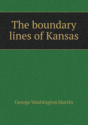 The boundary lines of Kansas 5518862652 Book Cover