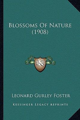 Blossoms Of Nature (1908) 1166435113 Book Cover
