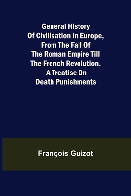 General History of Civilisation in Europe, From... 9355750358 Book Cover