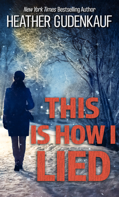 This Is How I Lied [Large Print] 1432879669 Book Cover