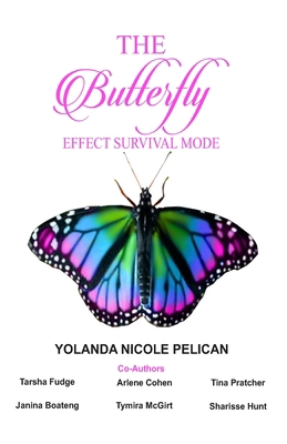 The Butterfly Effect Survival Mode 1727674774 Book Cover